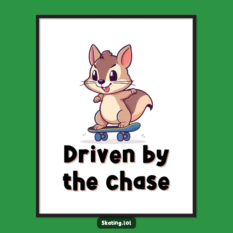 Funny Squirrel Skateboard Digital Art: Determined Drive Decor, Gift