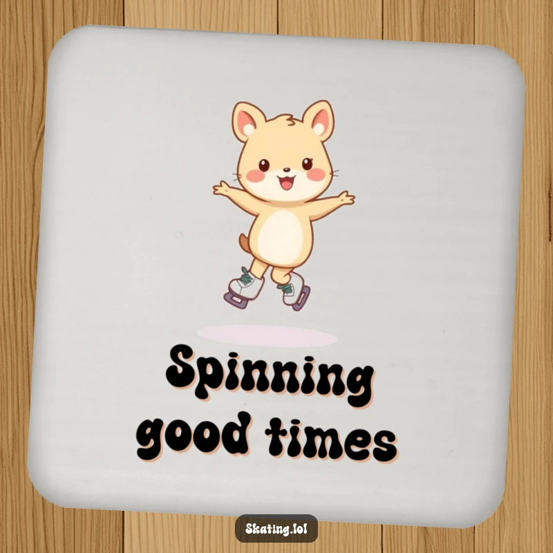Funny drink coaster featuring a small animal character's wobbly pirouette on skates, protecting surfaces with humor.