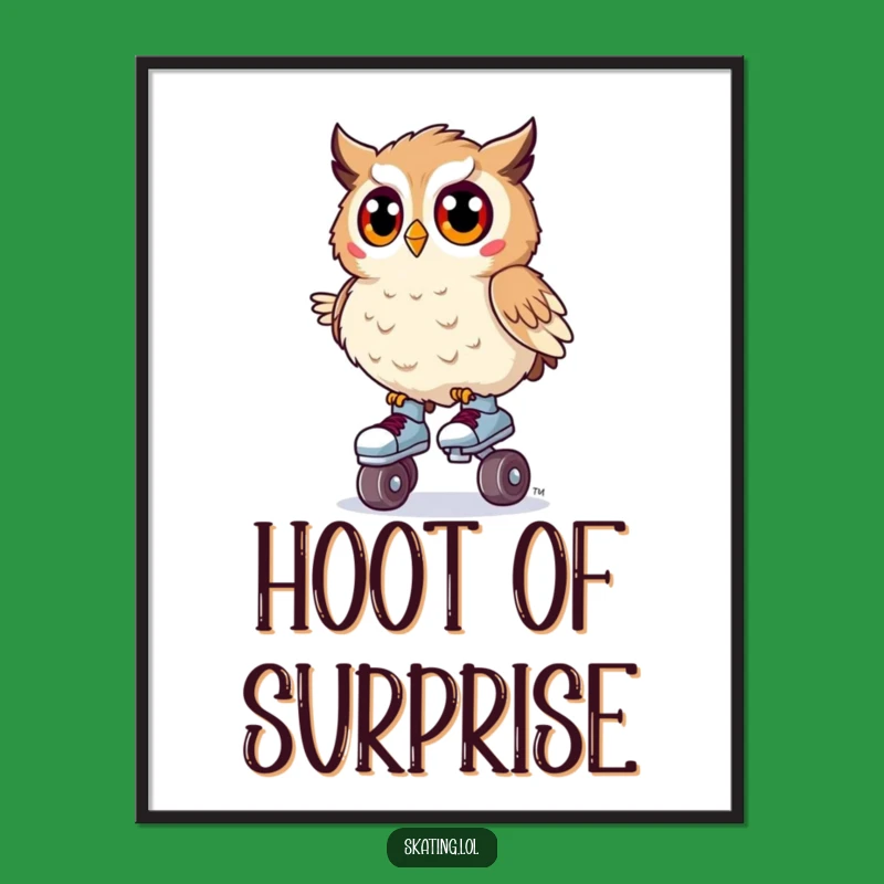 Funny Owl Roller Skates Poster: Surprised Wobble, Whimsical Wall Art