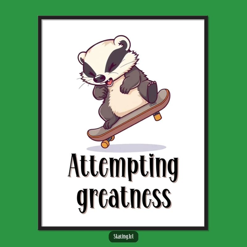 Funny Skateboard Badger Poster: Hilarious Wall Art for Laugh-Out-Loud Decor