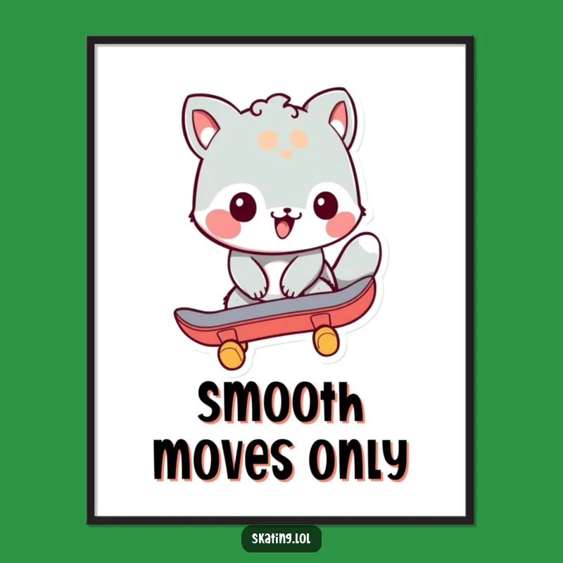 Funny Skate Start Poster - Humorous Animal Art for Skaters' Walls