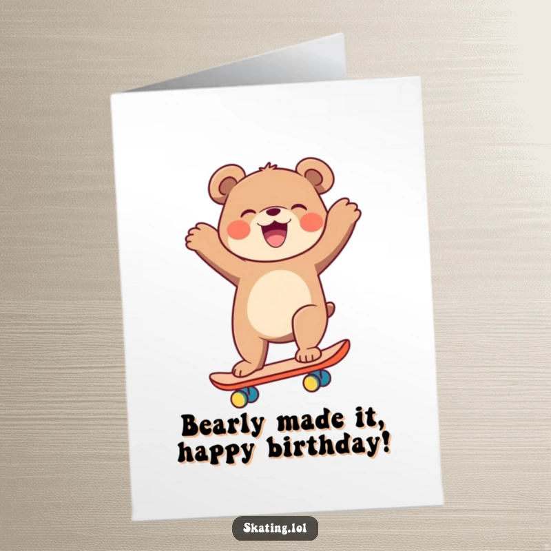 Funny Free Printable Birthday Card: A laughing bear hilariously balances on a skateboard, arms flailing in a comical attempt to stay upright.