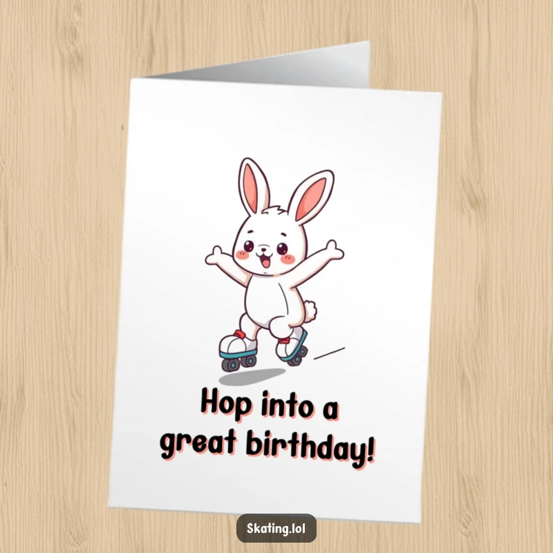 Funny Free Printable Birthday Card featuring a cute bunny joyfully gliding on roller skates with arms outstretched, celebrating a birthday.