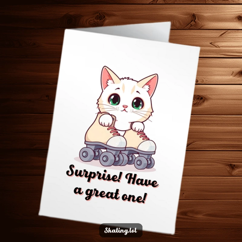 Funny Free Printable Birthday Card with a surprised cat peeking out from behind a pair of roller skates, adding a quirky birthday element.