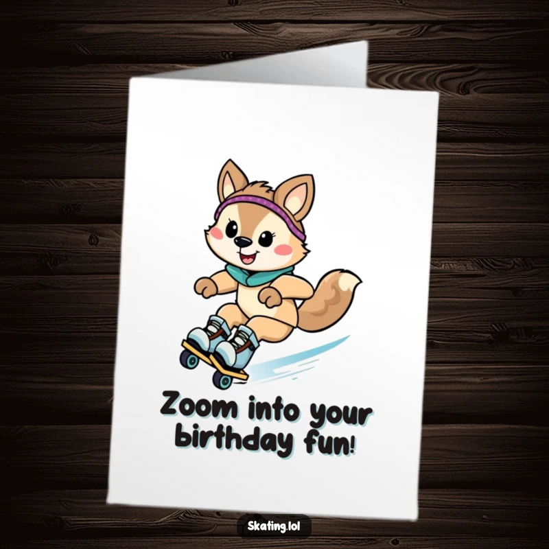 Funny Free Printable Birthday Card: Animal character zooming downhill on rollerblades with a wide, happy grin.