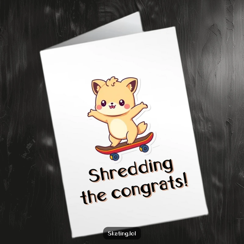 Free Printable Congratulations Card showing a cute animal character expertly skateboarding with arms outstretched, celebrating a cool achievement.