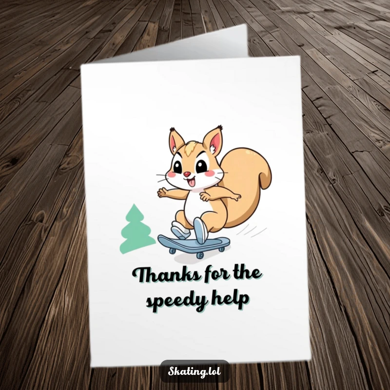 Funny Free Printable Thank You Card: Happy squirrel character roller skating downhill at breakneck speed, delivering enthusiastic thanks.