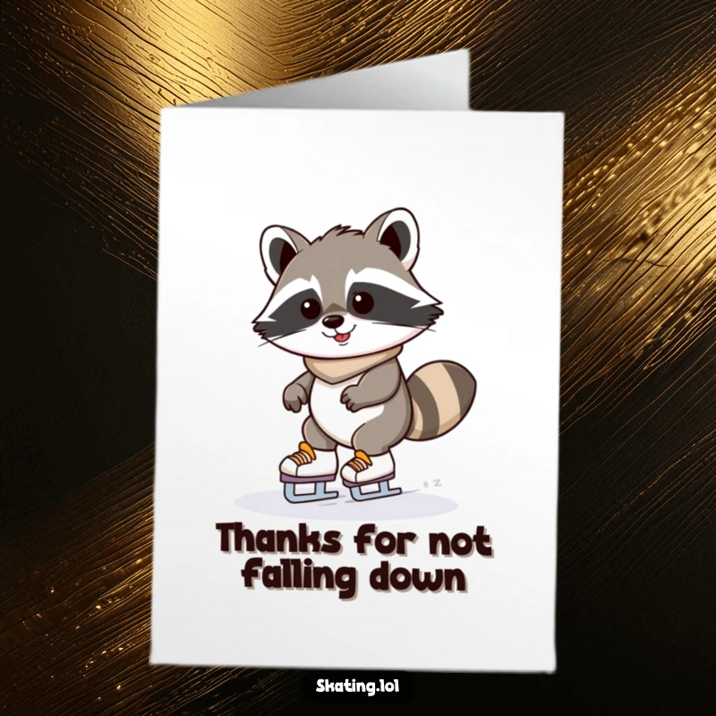 Funny Free Printable Thank You Card: Kawaii raccoon wobbling precariously on ice skates with a determined grin.