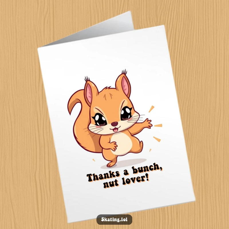 Funny free printable thank you card featuring a determined squirrel with wide eyes, executing a flashy trick.
