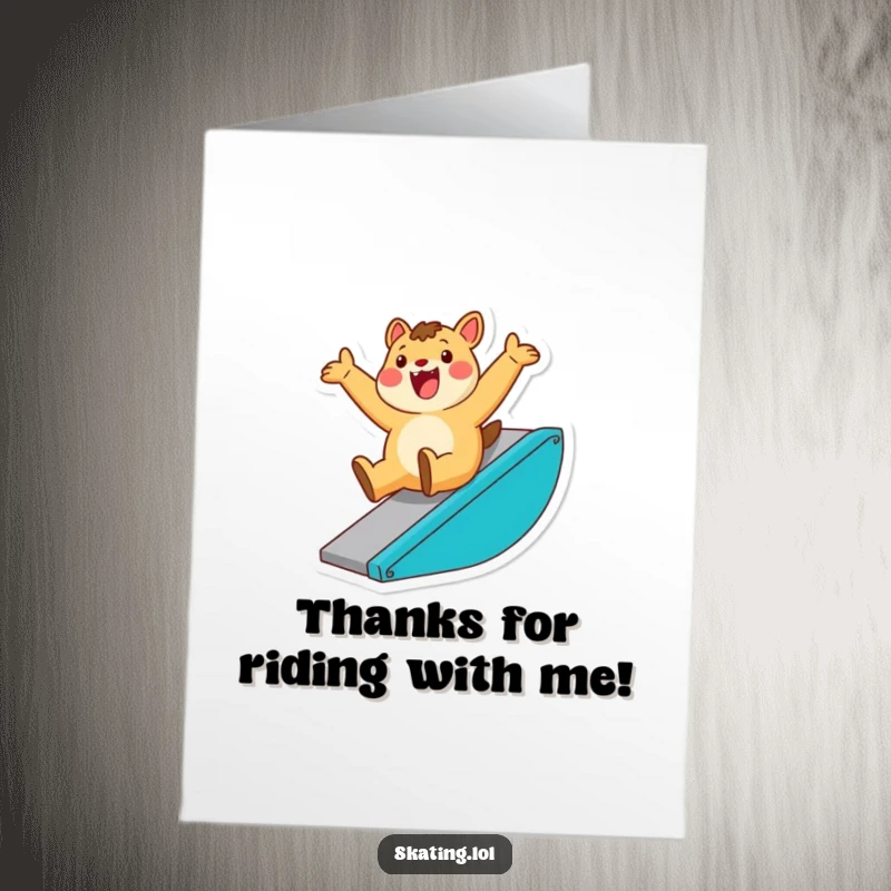 Funny Free Printable Thank You Card: Enthusiastic animal character sliding down a ramp with a triumphant flourish on a skateboard.